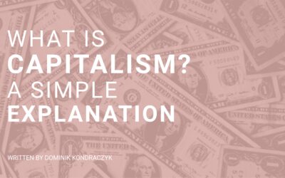 What is Capitalism? A Simple Explanation