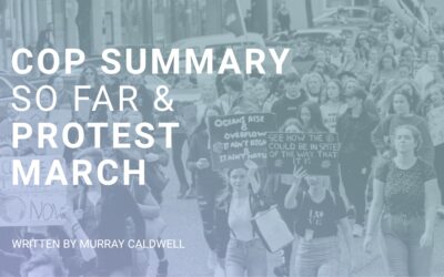 COP26 Climate Summit – The story so far & the Protest March